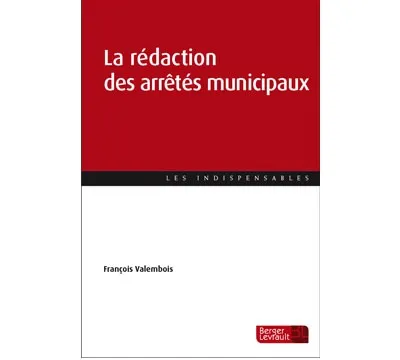 Couverture broché La rédaction des arrêtés municipaux
