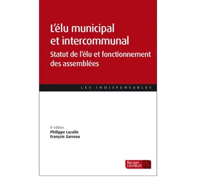 Couverture broché L'élu municipal et intercommunal (8e ed.)
