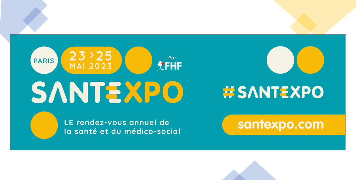 SANTEXPO du 23 au 25 mai 2023 - Le rendez-vous annuel de la santé et du médico-social