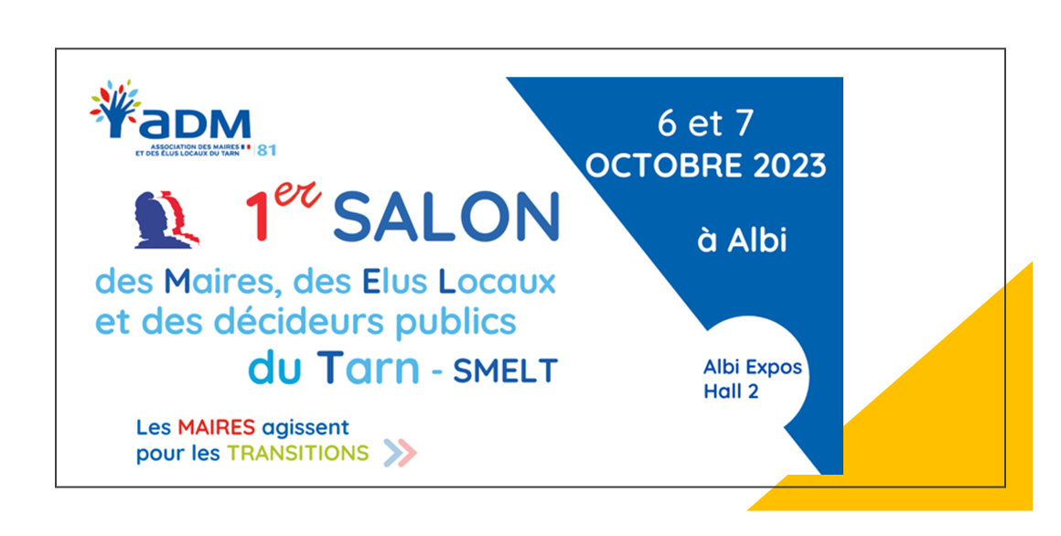 Salon des maires du Tarn 2023 les 6 et 7 octobre Albi