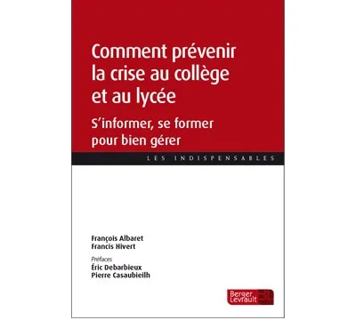 Couverture Comment prévenir la crise au collège et au lycée