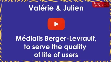 Médialis Berger-Levrault, to serve the quality  of life of users